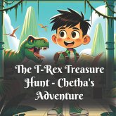 The T-Rex Treasure Hunt (Dinosaur Adventure) (eBook, ePUB) The T-Rex Treasure Hunt (Dinosaur Adventure) (eBook, ePUB)