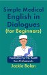 Simple Medical English in Dialogues... - Bild 1