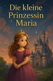 Die kleine Prinzessin Maria (eBook, ePUB)