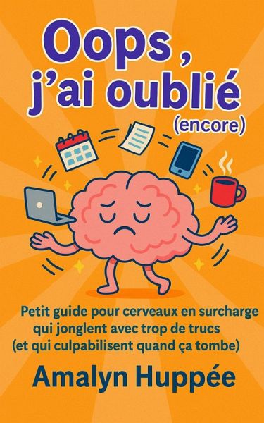 Oops,j'ai oublié (encore) (eBook, ePUB)