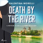 Death by the River: a Tuscan cosy mystery full of small-town charm (MP3-Download) Death by the River: a Tuscan cosy mystery full of small-town charm (MP3-Download)