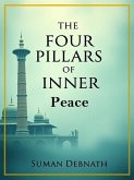 The Four Pillars of Inner Peace (eBook, ePUB) The Four Pillars of Inner Peace (eBook, ePUB)