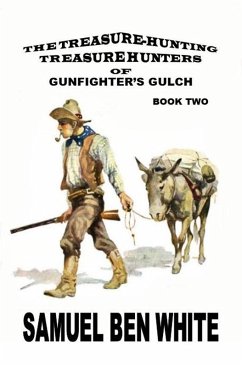Cover The Treasure Hunting Treasure Hunters of Gunfighter's Gulch (eBook, ePUB)
