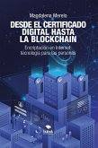 Desde el certificado digital hasta la blockchain (eBook, ePUB) Desde el certificado digital hasta la blockchain (eBook, ePUB)