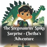The Stegosaurus's Spiky Surprise (Dinosaur Adventure) (eBook, ePUB) The Stegosaurus's Spiky Surprise (Dinosaur Adventure) (eBook, ePUB)