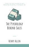 The Psychology Behind Sales (Preparation for Success, #1) (eBook, ePUB) The Psychology Behind Sales (Preparation for Success, #1) (eBook, ePUB)