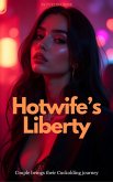 Hotwife's Liberty: Couple Begins Their Cuckolding Journey (eBook, ePUB) Hotwife's Liberty: Couple Begins Their Cuckolding Journey (eBook, ePUB)