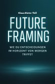 Future Framing (eBook, ePUB)