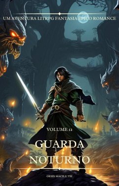 Cover Guarda Noturno:Um Aventura LitRPG Fantasia Épico Romance (Volume 12) (eBook, ePUB)