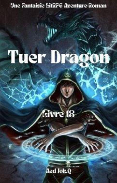 Cover Tuer Dragon:Une Fantaisie LitRPG Aventure Roman(Livre 18) (eBook, ePUB)