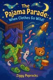 The Pajama Parade: When Clothes Go Wild (eBook, ePUB)