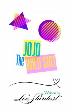 Cover Jojo The Wild Shit (eBook, ePUB)