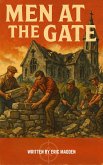 Men At The Gate (eBook, ePUB) Men At The Gate (eBook, ePUB)