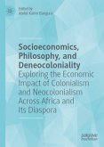 Socioeconomics, Philosophy, and Deneocoloniality Socioeconomics, Philosophy, and Deneocoloniality