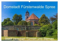 Domstadt Fürstenwalde Spree (Wandkalender 2026 DIN A2 quer), CALVENDO Monatskalender