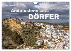 Andalusiens weisse Dörfer (Wandkalender 2026 DIN A4 quer), CALVENDO Monatskalender Andalusiens weisse Dörfer (Wandkalender 2026 DIN A4 quer), CALVENDO Monatskalender