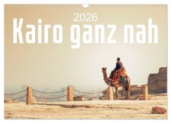 Cover Kairo ganz nah (Wandkalender 2026 DIN A3 quer), CALVENDO Monatskalender