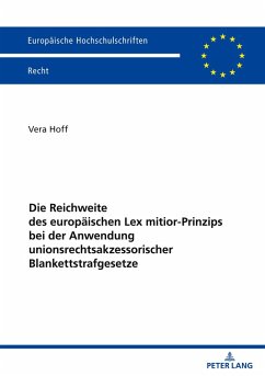 Cover Die Reichweite des europäischen Lex mitior-Prinzips bei der Anwendung unionsrechtsakzessorischer Blankettstrafgesetze