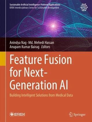 Feature Fusion for Next-Generation AI Feature Fusion for Next-Generation AI