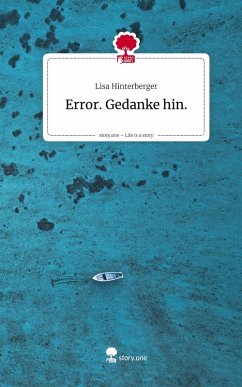 Cover Error. Gedanke hin.. Life is a Story - story.one