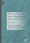 History of the Holy Years through Mass Media (1900-2015) History of the Holy Years through Mass Media (1900-2015)