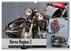 Horex Regina 3 mit Steib Seitenwagen S 501 (Wandkalender 2026 DIN A3 quer), CALVENDO Monatskalender