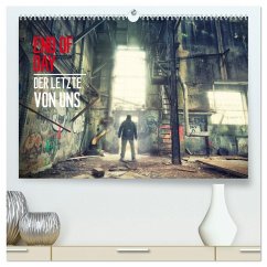 END OF DAY Der letzte von uns Kalender 2026 (hochwertiger Premium Wandkalender 2026 DIN A2 quer), Kunstdruck in Hochglanz