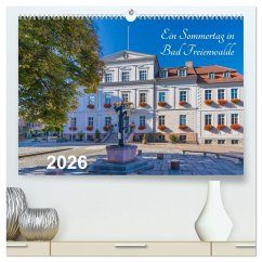 Ein Sommertag in Bad Freienwalde (hochwertiger Premium Wandkalender 2026 DIN A2 quer), Kunstdruck in Hochglanz
