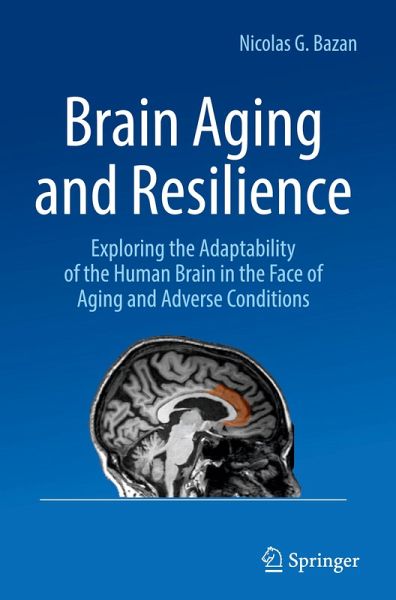 Brain Aging and Resilience Brain Aging and Resilience