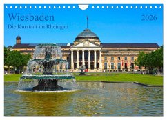 Wiesbaden Die Kurstadt im Rheingau (Wandkalender 2026 DIN A4 quer), CALVENDO Monatskalender Wiesbaden Die Kurstadt im Rheingau (Wandkalender 2026 DIN A4 quer), CALVENDO Monatskalender