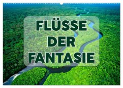 Flüsse der Fantasie (Wandkalender 2026 DIN A2 quer), CALVENDO Monatskalender
