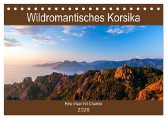 Wildromatisches Korsika (Tischkalender 2026 DIN A5 quer), CALVENDO Monatskalender