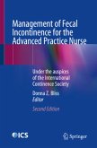 Management of Fecal Incontinence for the Advanced Practice Nurse Management of Fecal Incontinence for the Advanced Practice Nurse