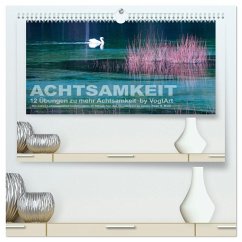 Achtsamkeit, 12 Übungen zu mehr Achtsamkeit. (hochwertiger Premium Wandkalender 2026 DIN A2 quer), Kunstdruck in Hochglanz Achtsamkeit, 12 Übungen zu mehr Achtsamkeit. (hochwertiger Premium Wandkalender 2026 DIN A2 quer), Kunstdruck in Hochglanz