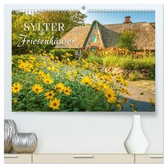 Sylter Friesenhäuser (hochwertiger Premium Wandkalender 2026 DIN A2 quer), Kunstdruck in Hochglanz Sylter Friesenhäuser (hochwertiger Premium Wandkalender 2026 DIN A2 quer), Kunstdruck in Hochglanz