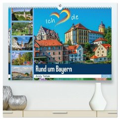 Rund um Bayern (hochwertiger Premium Wandkalender 2026 DIN A2 quer), Kunstdruck in Hochglanz