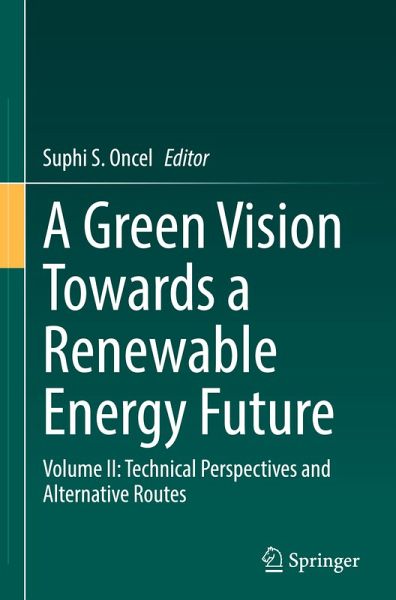A Green Vision Towards a Renewable Energy Future