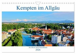 Kempten im Allgäu, die älteste Stadt Deutschlands (Wandkalender 2026 DIN A4 quer), CALVENDO Monatskalender