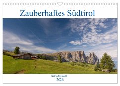 Cover Zauberhaftes Südtirol (Wandkalender 2026 DIN A3 quer), CALVENDO Monatskalender