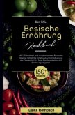 Das XXL Basische Ernährung Kochbuch - inkl. 14-Tage-Ernährungsplan & Ratgeber
