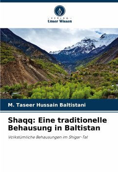 Cover Shaqq: Eine traditionelle Behausung in Baltistan