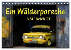 Ein Wälderporsche - NSU Reich TT (Tischkalender 2026 DIN A5 quer), CALVENDO Monatskalender