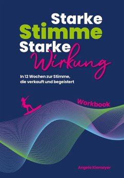 Cover Starke Stimme, Starke Wirkung - Das WORKBOOK zum Buch
