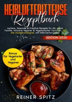 Heißluftfritteuse Rezeptbuch - Spitz, Reiner