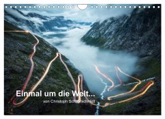 Einmal um die Welt... (Wandkalender 2026 DIN A4 quer), CALVENDO Monatskalender Einmal um die Welt... (Wandkalender 2026 DIN A4 quer), CALVENDO Monatskalender