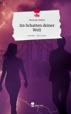 Cover Im Schatten deiner Welt. Life is a Story - story.one