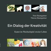 Ein Dialog der Kreativität: Kunstbuch Ein Dialog der Kreativität: Kunstbuch