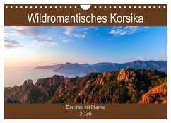 Wildromatisches Korsika (Wandkalender 2026 DIN A4 quer), CALVENDO Monatskalender