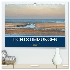 Lichtstimmungen in Sankt Peter-Ording (hochwertiger Premium Wandkalender 2026 DIN A2 quer), Kunstdruck in Hochglanz Lichtstimmungen in Sankt Peter-Ording (hochwertiger Premium Wandkalender 2026 DIN A2 quer), Kunstdruck in Hochglanz