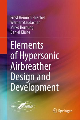 Elements of Hypersonic Airbreather Design and Development Elements of Hypersonic Airbreather Design and Development